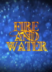 Movie fire and water.jpg